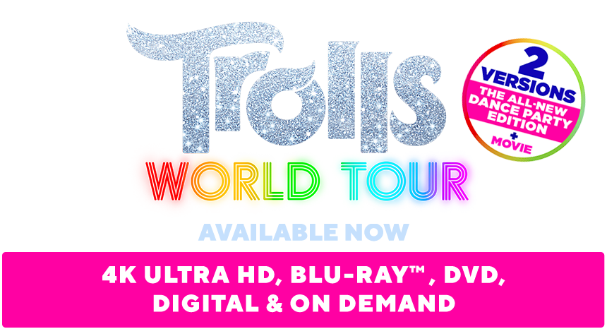 Watch Trolls World Tour, Available Now on 4K Ultra HD, Blu-Ray;, DVD &  Digital
